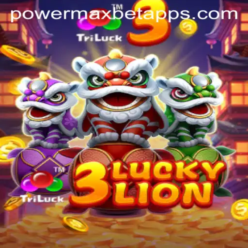 Exploring the Thrill of 3LUCKYLION and PowerMaxBet