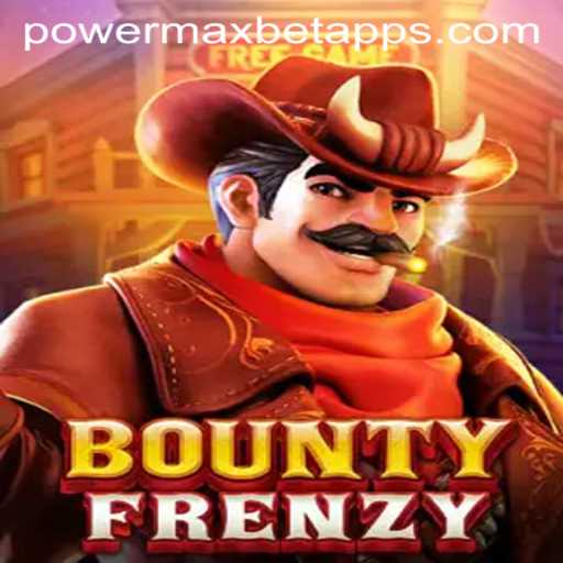 Exploring the Thrills of BountyFrenzy and the PowerMaxBet Feature