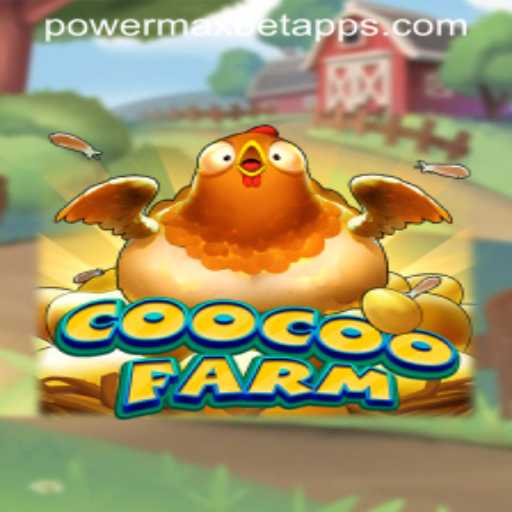 Exploring the Vibrant World of CooCooFarm and the Strategic PowerMaxBet