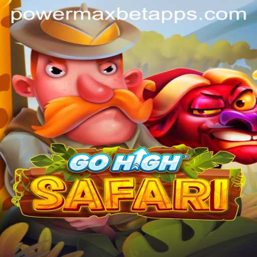 Discovering GoHighSafari: Adventure Awaits in the Wild with PowerMaxBet