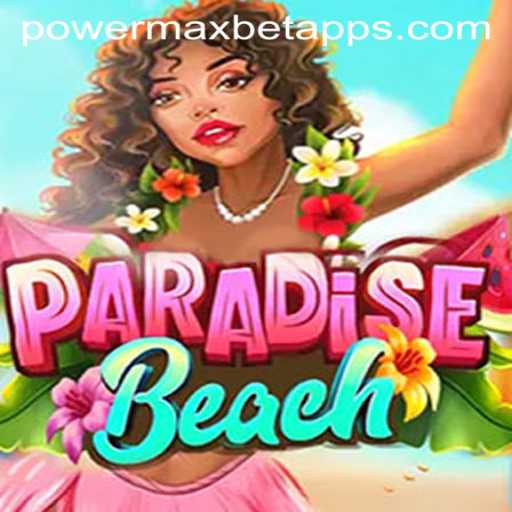 ParadiseBeach: A New Era in Online Gaming with PowerMaxBet