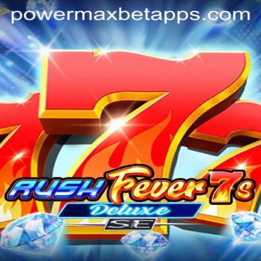 Exploring the Excitement of RushFever7sDeluxeSE and the PowerMaxBet Feature