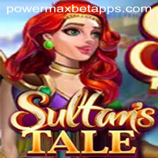 Discover the Allure of Sultanstale and the Thrill of PowerMaxBet